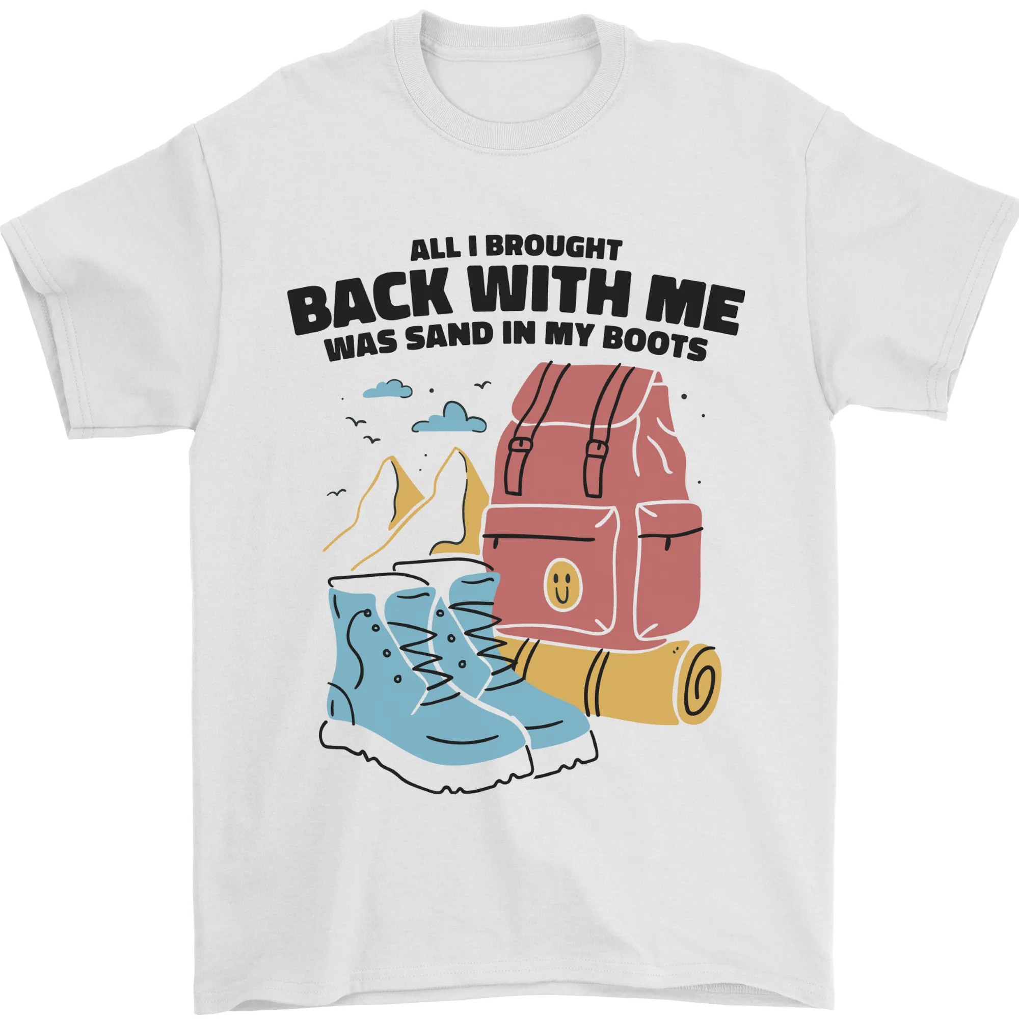 Sand In Boots Funny Hiking Travelling Camping Mens T-Shirt 100% Cotton