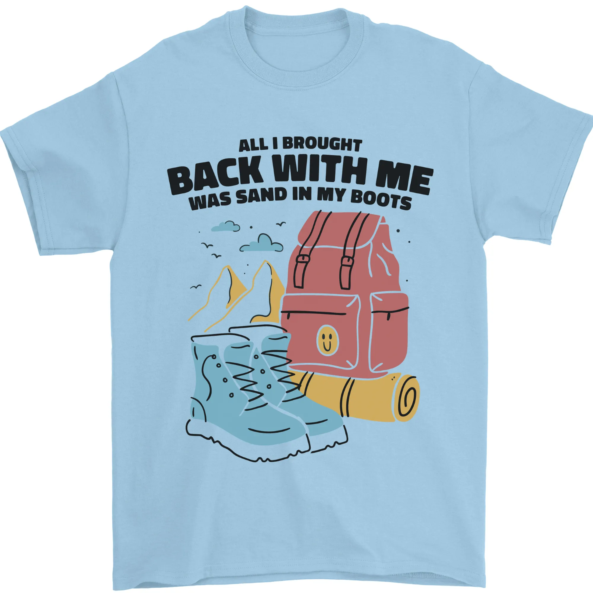 Sand In Boots Funny Hiking Travelling Camping Mens T-Shirt 100% Cotton