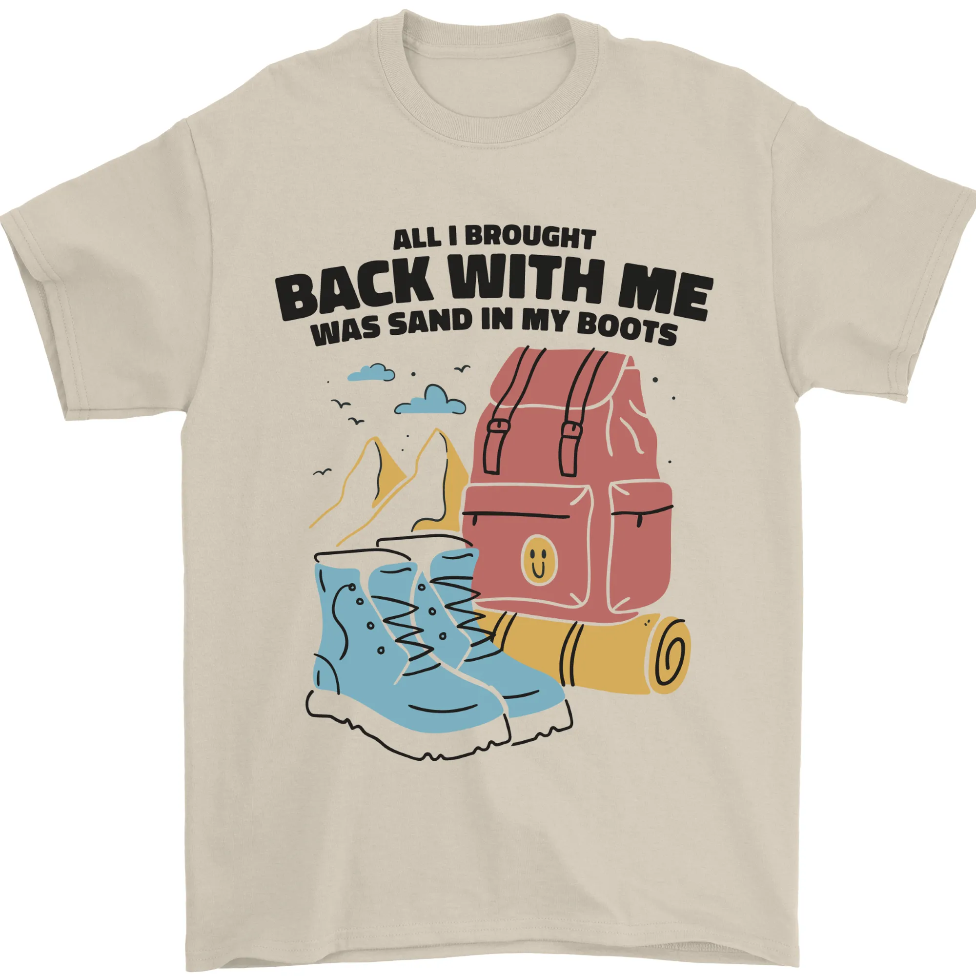 Sand In Boots Funny Hiking Travelling Camping Mens T-Shirt 100% Cotton