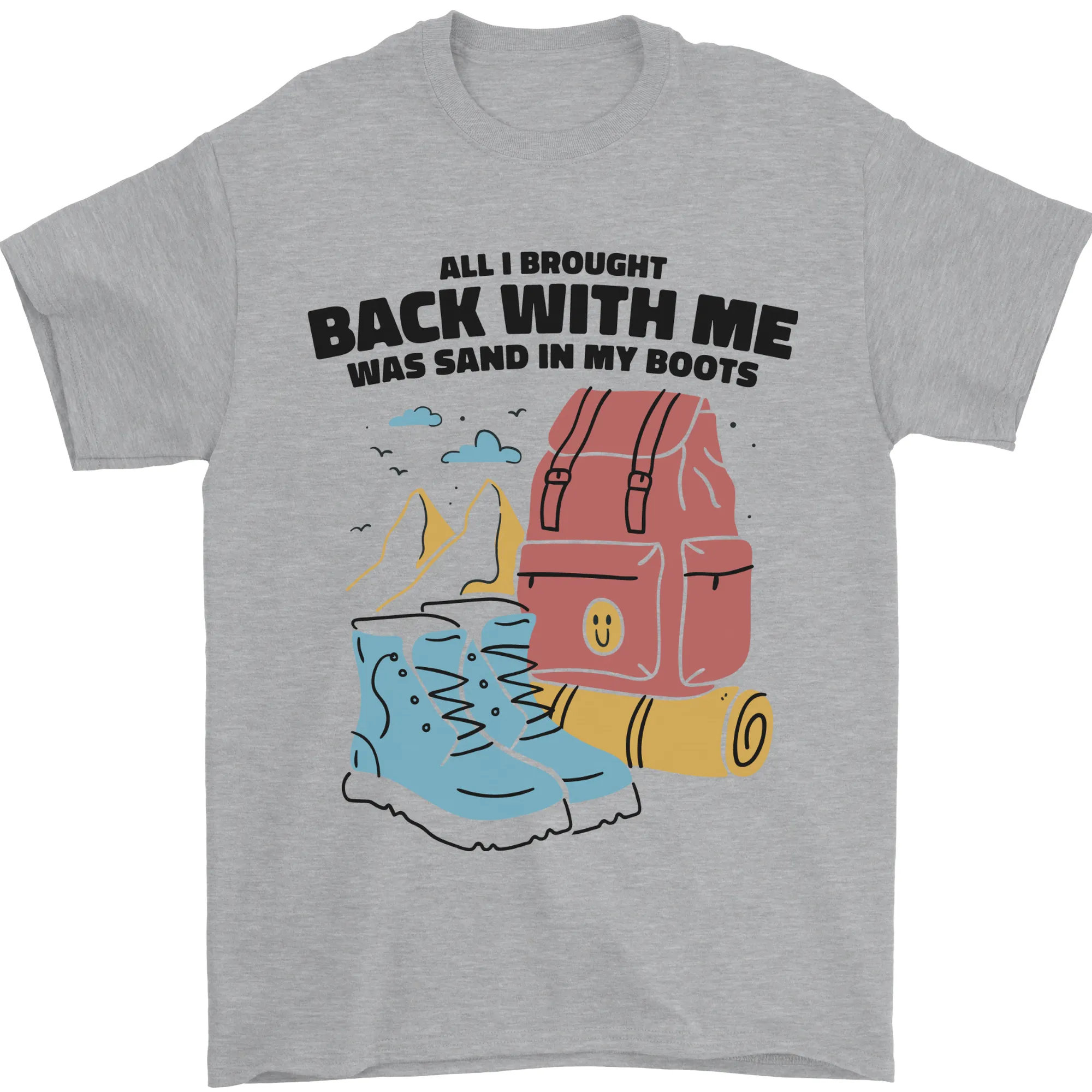 Sand In Boots Funny Hiking Travelling Camping Mens T-Shirt 100% Cotton